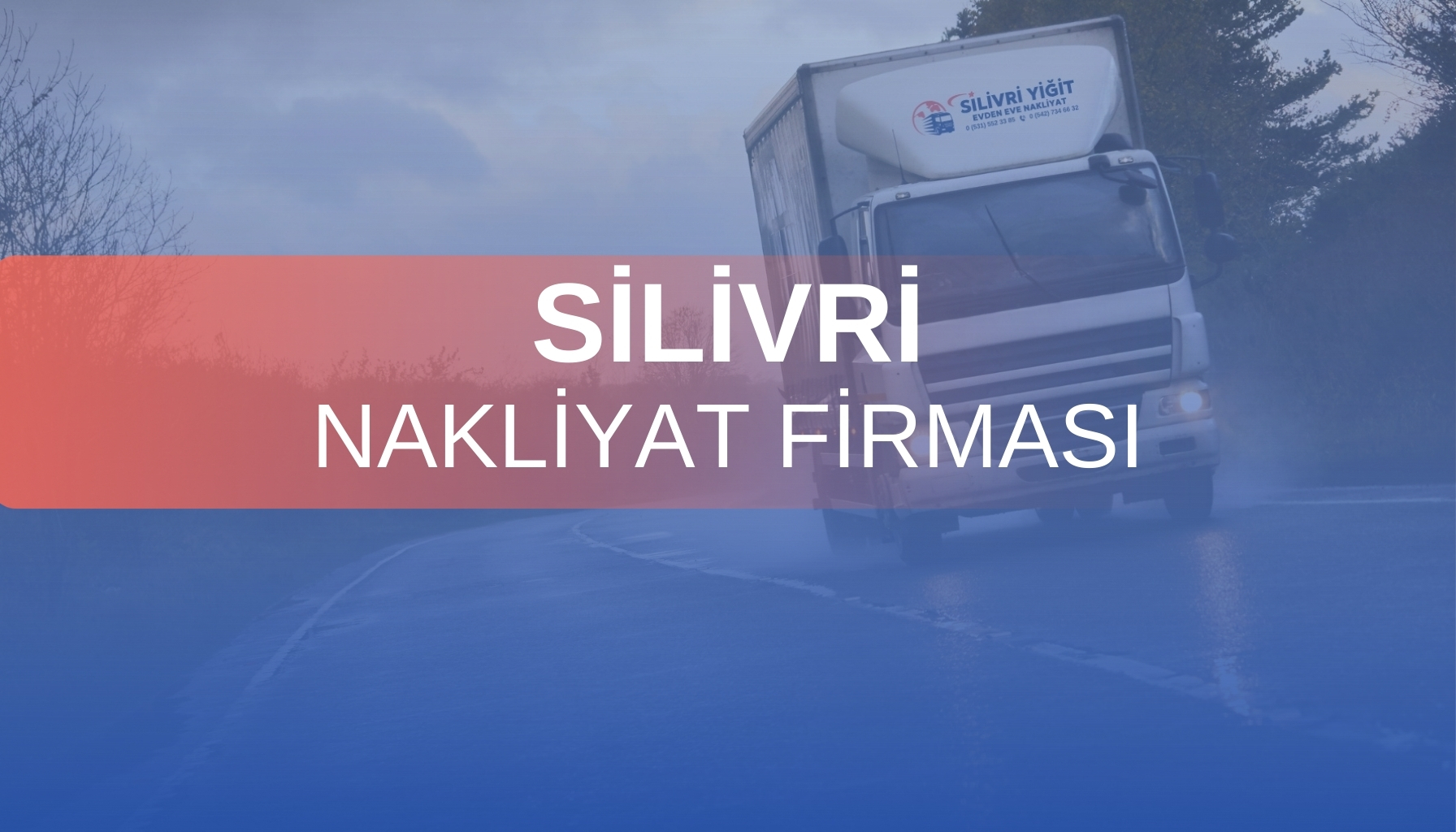 Silivri Nakliyat Firması