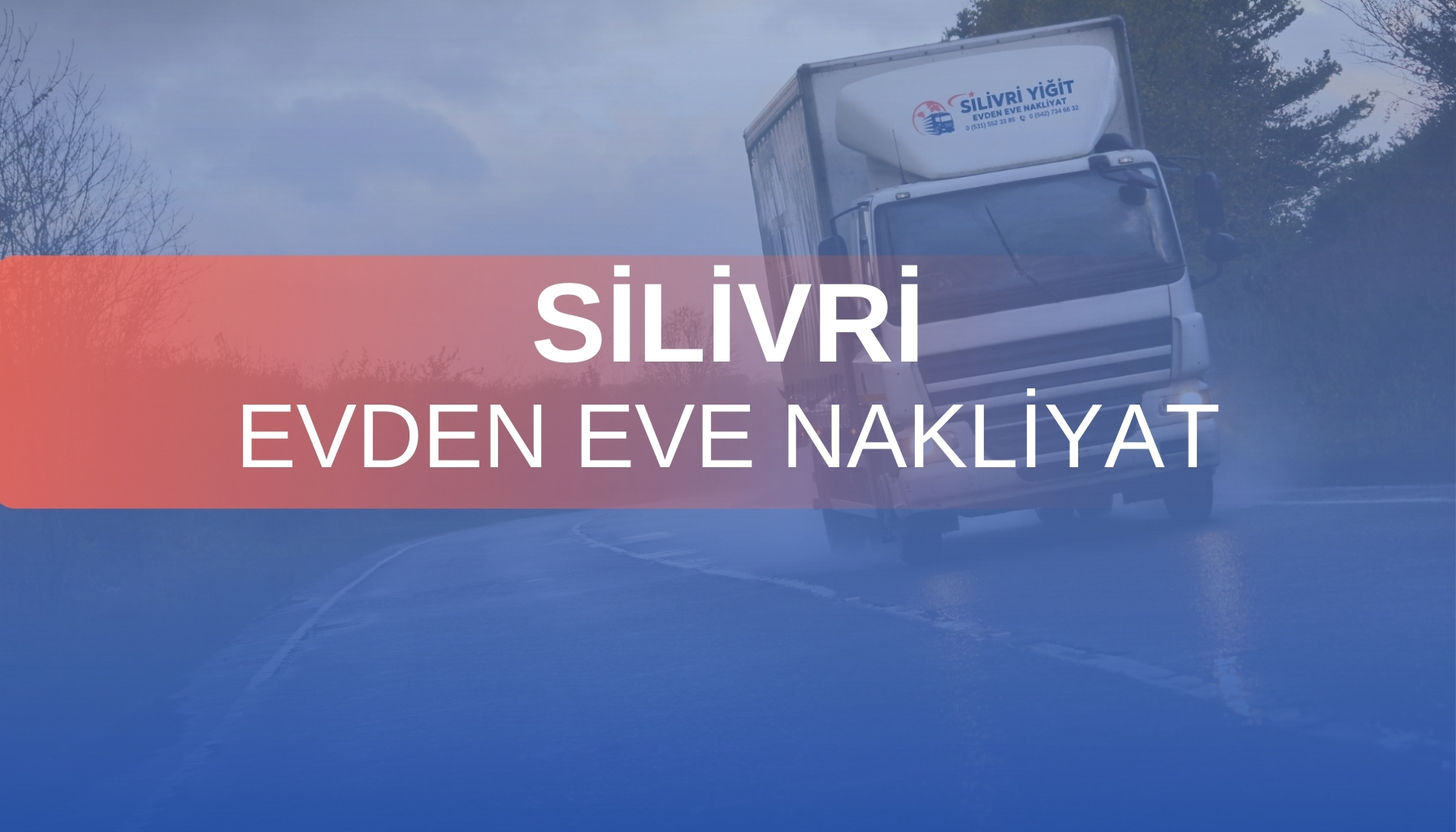 Silivri Evden Eve Nakliyat