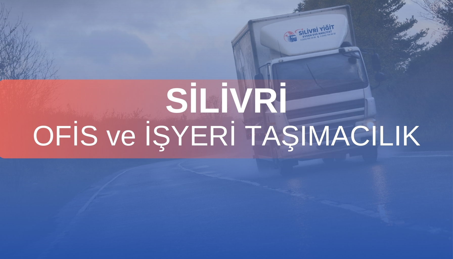 Silivri Ofis ve İşyeri Taşımacılığı