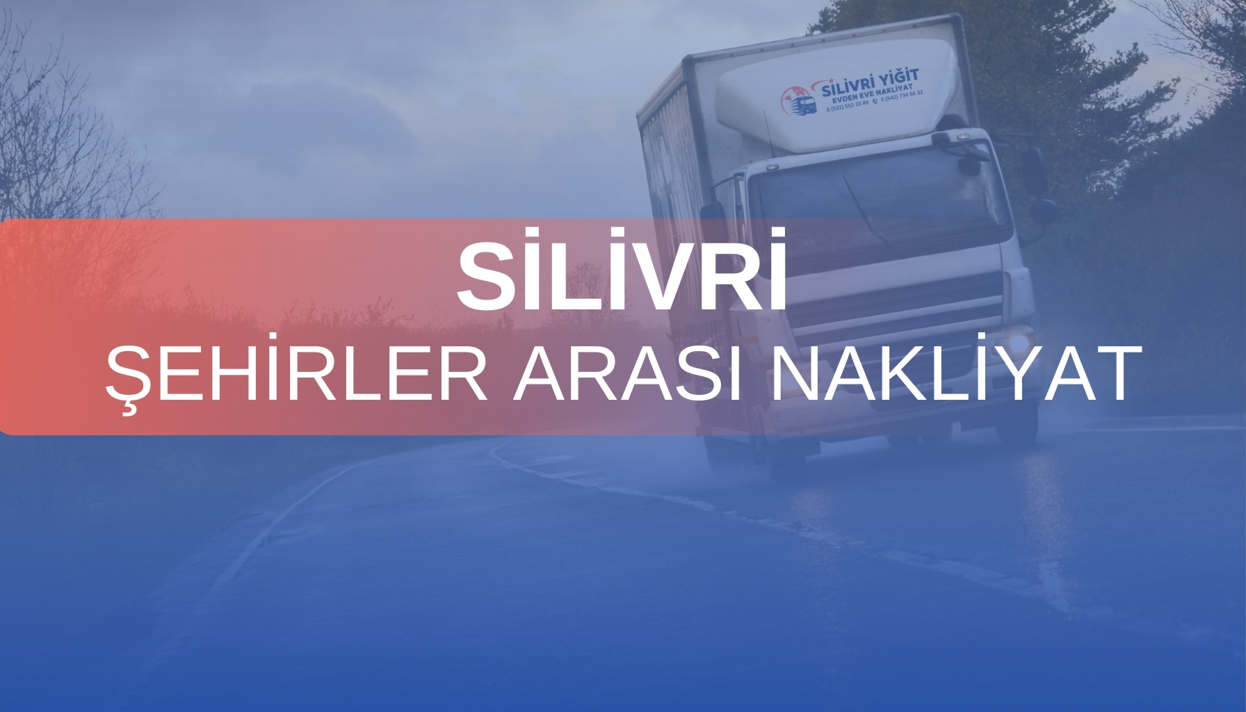 Silivri Şehirler Arası Nakliyat